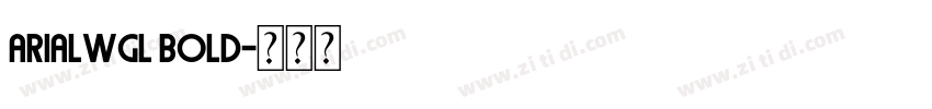 ArialWGL Bold字体转换
